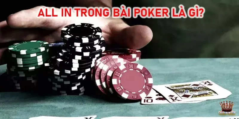 Tìm hiểu all in Poker là gì?